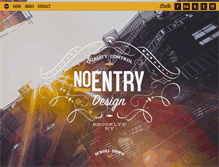 Tablet Screenshot of noentrydesign.com